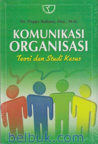 Image of Komunikasi Organisasi : Teori Dan Studi Kasus (Ed.2)