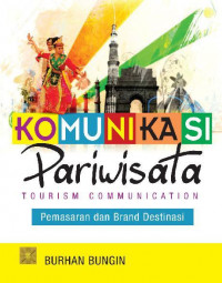 Image of Komunikasi Pariwisata Tourism Communication Pemasaran dan Brand Destinasi