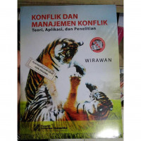 Image of Konflik Dan Manajemen Konflik : Teori, Aplikasi, Dan Penelitian