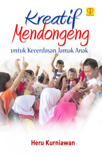 Image of Kreatif Mendongeng ; Untuk Kecerdasan Jamak Anak