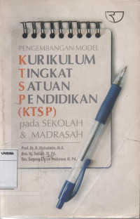 Image of Pengembangan Model Kurikulum Tingkat Satuan Pendidikan (KTSP) pada Sekolah & Madrasah