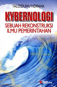 Image of Kybernologi : Sebuah Rekontruksi Ilmu Pemerintahan