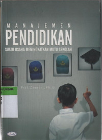 Image of Manajemen Pendidikan ; Suatu Usaha Meningkatkan Mutu Sekolah