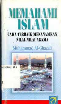 Image of Memahami Islam : Cara Terbaik Menanamkan Nilai-Nilai Agama