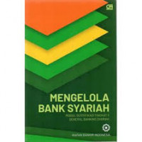 Image of Mengelola Bank Syariah : Modul Sertifikasi Tingkat II General Banking Syariah
