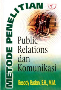 Image of Metode Penelitian : Public Relations Dan Komunikasi