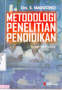 Image of Metodologi Penelitian Pendidikan ; Komponen MKDK