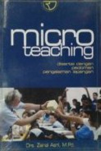 Image of Micro Teaching ; Disertai dengan Pedoman Pengalaman Lapangan (Edisi 1)