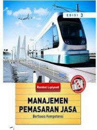Image of Manajemen Pemasaran Jasa : Berbasis Kompetensi (Ed. 3, Jil.1)