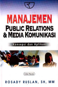Image of Manajemen Public Relations & Media Komunikasi (konsepsi dan Aplikasi)