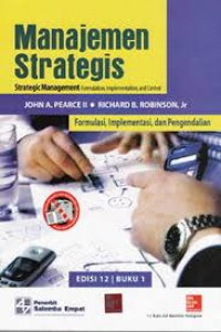 Image of Manajemen Strategis : Strategic Manajement Formulation, Implementation, and Control