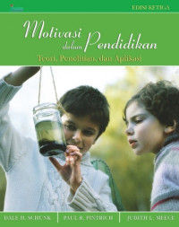 Image of Motivasi dalam Pendidikan ; Teori, Penelitian, dan Aplikasi (Edisi 3)