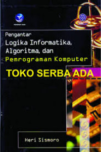 Image of Pengantar Logika Informatika, Alogaritma, dan Pemrograman Komputer