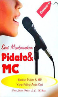 Image of Seni Membawakan Pidato MC : Naskah Pidato & MC Yang Paling Anda Cari