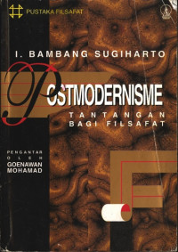Image of Postmodernisme : Tantangan Bagi Filsafat