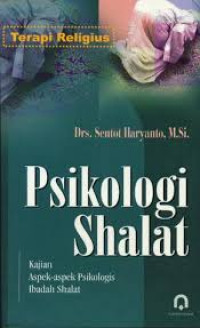 Image of Psikologi Shalat : Kajian Aspek-Aspek Psikologi Ibadah Shalat