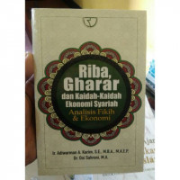 Image of Riba Gharar Dan Kaidah-Kaidah Ekonomi Syariah : Analisis Fikih Dan Ekonomi