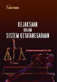 Image of Kejaksaan Dalam Sistem Ketatanegaraan