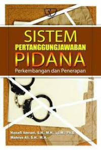 Image of Sistem Pertanggungjawaban Pidana : Perkembangan dan Penerapan