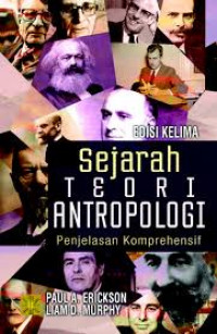 Image of Sejarah Teori Antropologi : Penjelasan Komprehensif (Edisi Revisi)