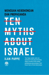Image of Ten myths about israel: menguak kebohongan dan propoganda