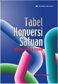 Image of Tabel Konversi Satuan ; Untuk Sains & Teknik