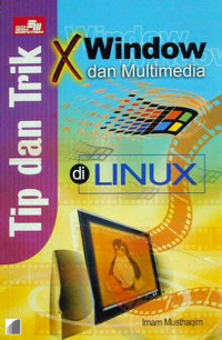 Image of Tip dan Trik X Window dan Multimedia di Linux