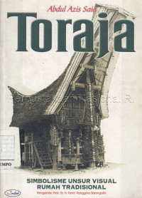 Image of Toraja : Simbolisme Unsur Visual Rumah Tradisional