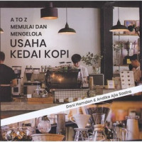 Image of A to Z Memulai dan Mengelola Usaha Kedai Kopi