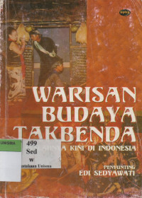 Image of Warisan Budaya Takbenda ; Masalahnya Kini di Indonesia