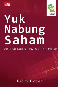 Image of Yuk Nabung Saham : Selamat Datang, Investor Indonesia
