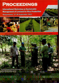 Image of Proceedings: International Workshop on Sustainable Management of Lowland for Rice Production Banjarmasin, 27-28 September 2012