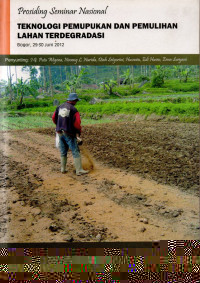 Image of Prosiding Seminar Nasional: Teknologi Pemupukan Dan Pemulihan Lahan Terdegradasi Bogor, 29-30 Juni 2012