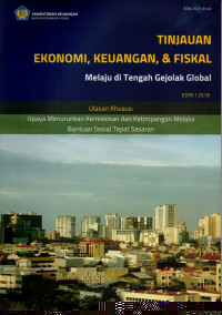 Image of Tinjauan Ekonomi, Keuangan , & Fiskal: Melaju di Tengah Gejolak Global EDISI 1 2019